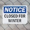 Signmission Closed For Winter OSHA Notice Sign, Plastic, 14in W x 10in L, 2PK OS-2PACK-NS-P-1014-L-10677 - alternate 6
